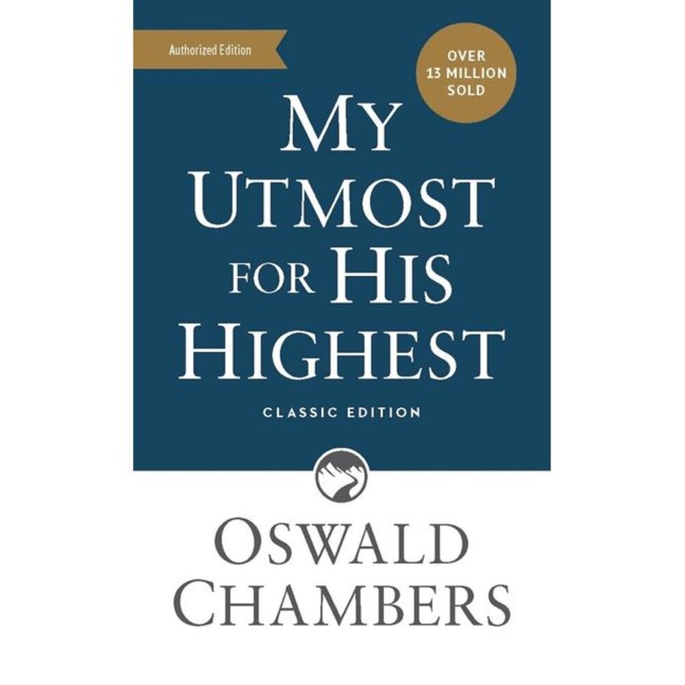 My Utmost for His Highest: Classic Language Mass Market Paperback (a Daily Devot